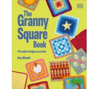 Katy Mitchell The Granny Square Book (Copertina rigida)