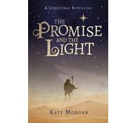 Katy Morgan Katy Morgan The Promise and the Light (Tascabile)