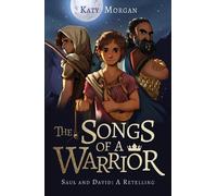 Katy Morgan The Songs of a Warrior (Tascabile) Bible Retellings Collection