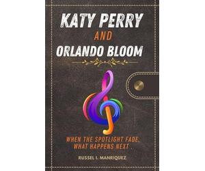 KATY PERRY AND ORLANDO BLOOM: When the Spotlight Fades, What Happens Next.