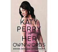 Katy Perry - Katy Perry - In Her Own Words