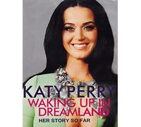 Katy Perry - Waking up in Dreamland