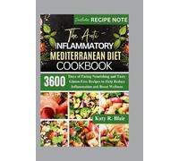 Katy R Blair The Anti-Inflammatory Mediterranean Diet Cookbook (Tascabile)