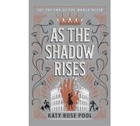 Katy Rose Pool As the Shadow Rises (Tascabile) Age of Darkness