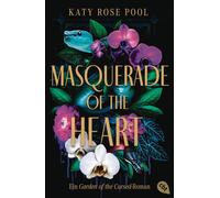 Katy Rose Pool Masquerade of the Heart - Ein Garden of the Cursed-R (Tascabile)