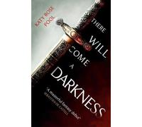 Katy Rose Pool There Will Come a Darkness (Tascabile) Age of Darkness