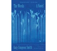 Katy Simpson Smith The Weeds (Tascabile)