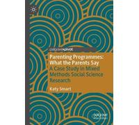 Katy Smart Parenting Programmes: What the Parents Say (Tascabile)