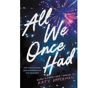 Katy Upperman All We Once Had (Tascabile)