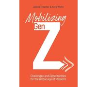 Katy White Jolene Erlacher Mobilizing Gen Z (Tascabile)