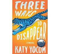 Katy Yocom Three Ways to Disappear (Tascabile)
