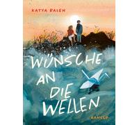 Katya Balen Birgitt Kollmann Wünsche an die Wellen (Copertina rigida)