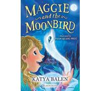 Katya Balen Maggie and the Moonbird: A Bloomsbury Reader (Tascabile)