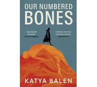 Katya Balen Our Numbered Bones (Tascabile) (PRESALE 11/02/2027)