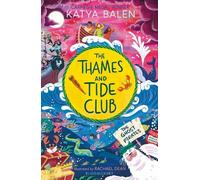 Katya Balen The Thames and Tide Club: The Ghost Pirates (Tascabile)