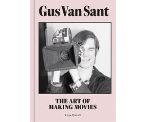 Katya Tylevich Gus Van Sant (Copertina rigida)