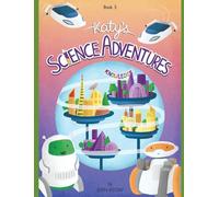 Katy's Science Adventures Book 3