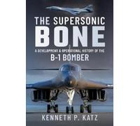 Katz, Kenneth The Supersonic BONE (Copertina rigida)
