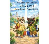 Katzen-Abenteuer: Giacomino und Lorenzo Entdecken Argentinien
