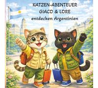Katzen-Abenteuer: Giacomino und Lorenzo Entdecken Argentinien