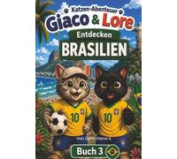 Katzen-Abenteuer: Giacomino und Lorenzo entdecken Brasilien