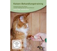 Katzen-Behandlungstraining- entspannt durch den Alltag: Von der Fellpflege bis zum Tierarztbesuch