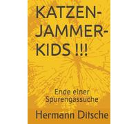 KATZEN-JAMMER-KIDS !!!: Ende einer Spurengassuche