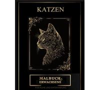 Katzen Malbuch für Erwachsene: Katzen mit Mandalas zum Ausmalen : Entspannende Malvorlagen für Stressabbau und Konzentration