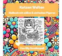Katzen Welten: Malbuch mit süßen & einfachen Motiven