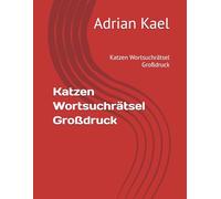 Katzen Wortsuchrätsel Großdruck: Katzen Wortsuchrätsel Großdruck