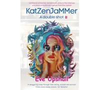 KatZenJaMMer, A double shot: Unfiltered attraction, served extra dirty in this hilarious and intoxicating British romcom from Eve Upshall