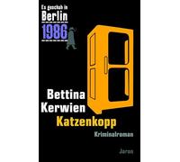 Katzenkopp: Es geschah in Berlin 1986: 39