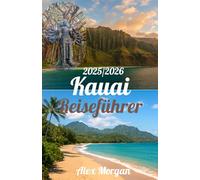 Kauai Reiseführer 2025-2026