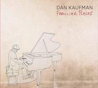 Kaufman, Dan - Familiar Places