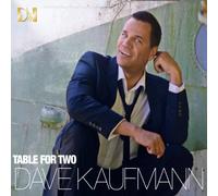 Kaufmann,Dave - Table for Two