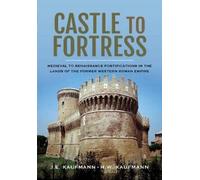 Kaufmann, H W Kaufmann, J E Castle to Fortress (Copertina rigida)