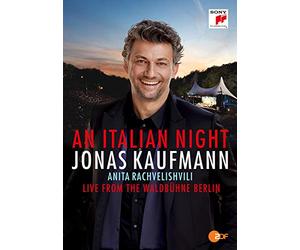 Kaufmann Jonas, Rachvelishvili Anita - An Italian Night Live From The Waldbuhne Berlin