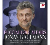 KAUFMANN/NETREBKO/GRIGORIAN/YE PUCCINI: LOVE AFFAIRS CD NUOVO