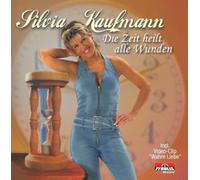 Kaufmann,Silvia - Die Zeit Heilt Alle Wunden