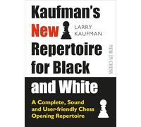 Kaufman's New Repertoire for Black and White: A Complete, Sound and