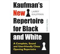 Kaufman's New Repertoire for Black and White: A Complete, Sound and