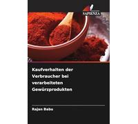 Kaufverhalten der Verbraucher bei verarbeiteten Gewürzprodukten