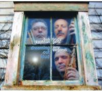 Kaugman/Gertz/Bergonzi - Dreaming Out Loud