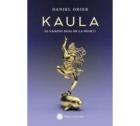 Kaula: El camino real de la Shakti