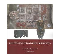 Kaulonía: una colonia greca si racconta - 2025 - Laruffa