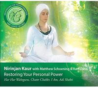 Kaur, Nirinjan - Restoring Your Personal Power