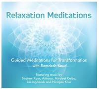 Kaur, Ramdesh - Relaxation Meditations. Guided Meditations for Tra