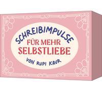 Kaur, Rupi Schreibimpulse fur mehr Selbstliebe NUOVO