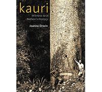 Kauri: Witness to a Nation's History