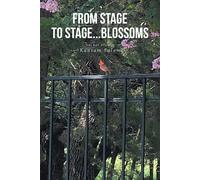 Kausam Salam Nuzhat Alam From Stage to Stage...Blossoms (Tascabile)
